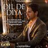 Dil De Diya Thank God